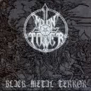 Moontower - Black Metal Terror