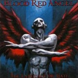 Blood Red Angel - The Language of Hate