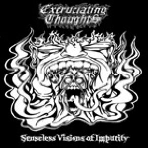 Excruciating Thoughts - Senseless Visions of Impurity