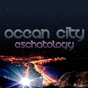 Ocean City - Eschatology
