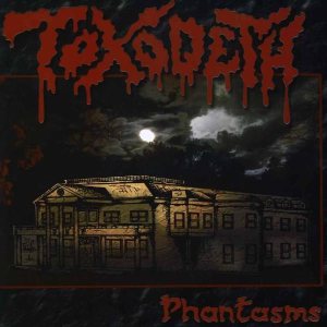 Toxodeth - Phantasms