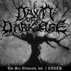 Dawn Of A Dark Age - The Six Elements, vol.1 EARTH