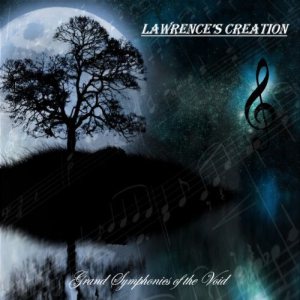 Lawrence's Creation - Grand Symphonies of the Void