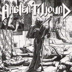 Ancient Wound - Ancient Wound