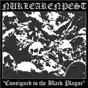 Nuklearenpest - Consigned to the Black Plague