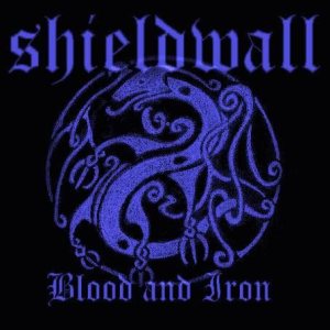 Shieldwall - Blood and Iron