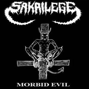 Sakrilege - Morbid Evil