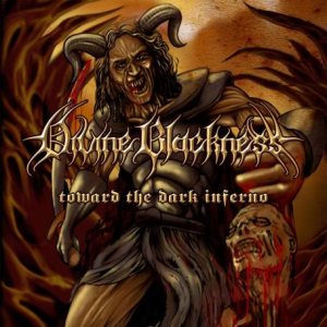 Divine Blackness - Toward the Dark Inferno