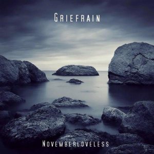 Griefrain - November Loveless