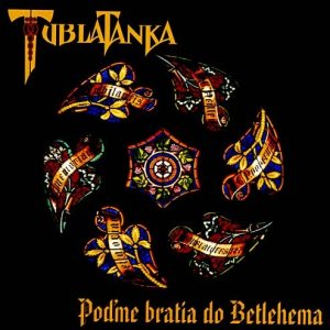 Tublatanka - Poďme bratia do Betlehema