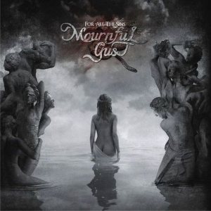 Mournful Gust - For All the Sins
