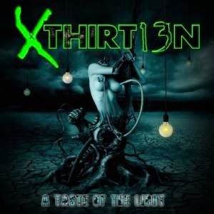 Xthirt13n - A Taste of the Light