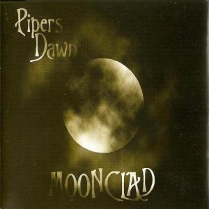 Pipers Dawn - Moonclad