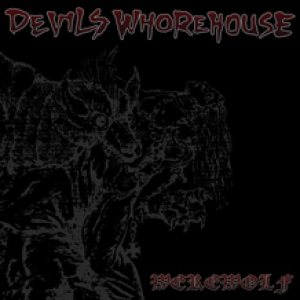 Devil's Whorehouse - Werewolf