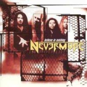Nevermore - Believe in Nothing