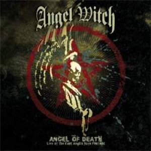 Angel Witch - Angel of Death: Live at East Anglia Rock Festival