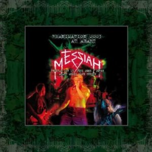 Messiah - Reanimation 2003 -Live at Abart-