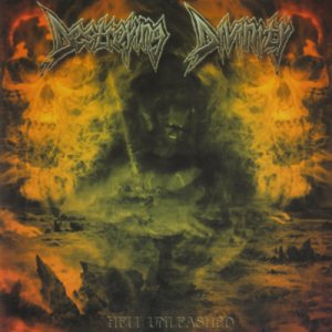 Destroying Divinity - Hell Unleashed
