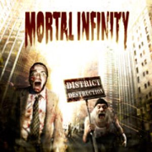 Mortal Infinity - District Destruction