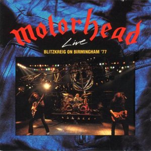 Motorhead - Blitzkrieg on Birmingham '77