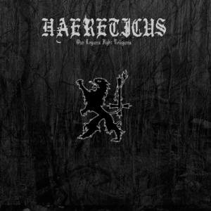 Haereticus - Our Legions Fight Religions