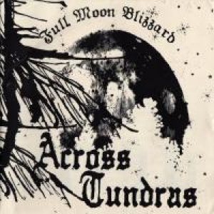 Across Tundras - Full Moon Blizzard