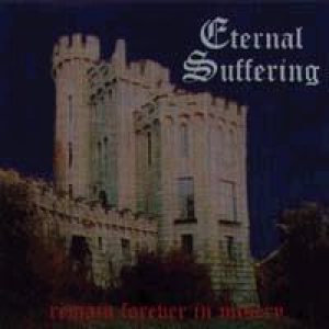 Eternal Suffering - Remain Forever in Misery