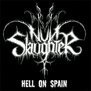 Nunslaughter - Hell on Spain