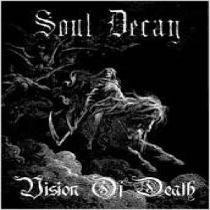 Soul Decay - Vision of Death