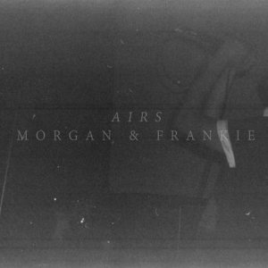 Airs - Morgan & Frankie