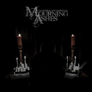 Mourning Ashes - Chapter II: New Horizons