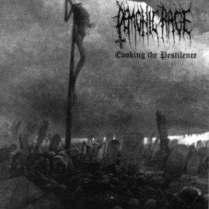 Demonic Rage - Evoking the Pestilence