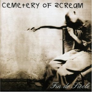 Cemetery Of Scream - Fin de Siecle
