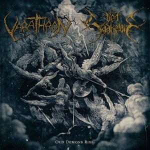 Varathron / Den Saakaldte - Old Demons Rise