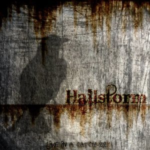 Hailstorm - Live in a Catch 22