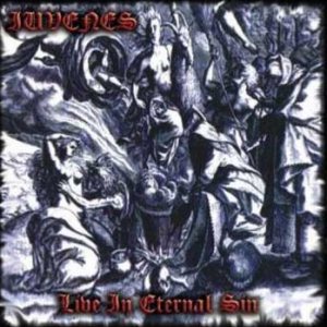 Iuvenes / Leviathan - Live in Eternal Sin / the Speed of Darkness