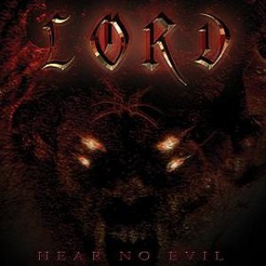Lord - Hear No Evil
