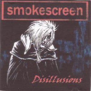 Smokescreen - Disillusions