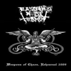 Blasphemous Noise Torment - Weapon of Chaos - Rehearsal 2009