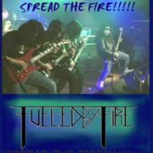 Fueled By Fire - Spread the Fire!!!!!