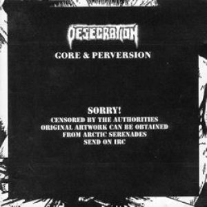 Desecration - Gore & Perversion