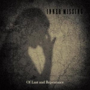 Inner Missing - Of Lust and Repentance