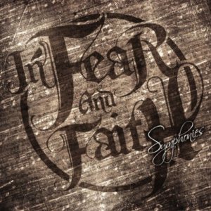 In Fear And Faith - Symphonies