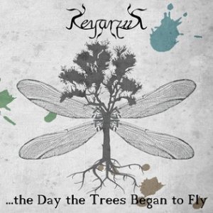 Keyarzus - ...The Day the Trees Began to Fly