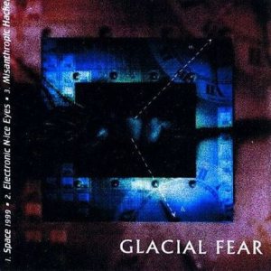 Glacial Fear - 3 Song Promo