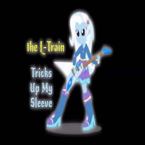 The L-Train - Tricks Up My Sleeve