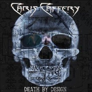 Chris Caffery - Death by Design