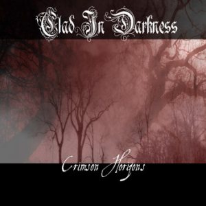 Clad in Darkness - Crimson Horizons