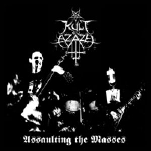 Kult ov Azazel - Assaulting the Masses