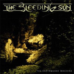 The Bleeding Sun - The Earthquake Machine